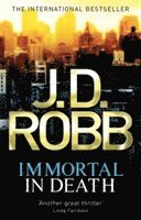 J. D. Robb - Immortal In Death, Häftad