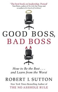 bokomslag Good boss, bad boss - how to be the best... and learn from the worst