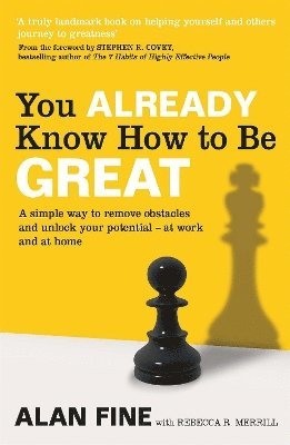 Alan Fine, Rebecca R. Merrill - You Already Know How To Be Great, Häftad