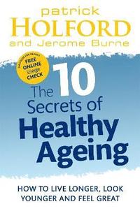 bokomslag The 10 Secrets Of Healthy Ageing