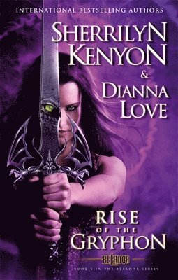 Sherrilyn Kenyon, Dianna Love - Rise of the Gryphon, Häftad