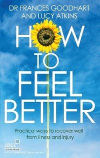 bokomslag How to Feel Better