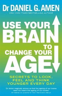 bokomslag Use Your Brain to Change Your Age