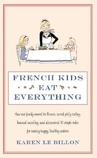 bokomslag French Kids Eat Everything