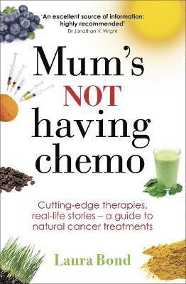 Mum's Not Having Chemo 1