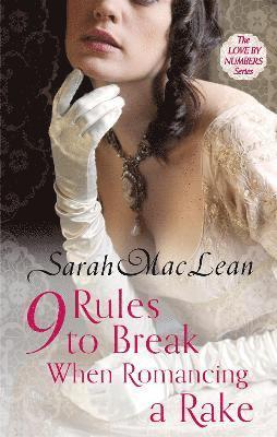 Nine Rules to Break When Romancing a Rake 1