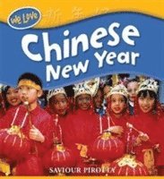 bokomslag We Love Festivals: Chinese New Year