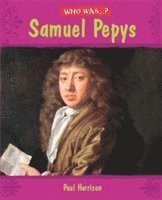 Paul Harrison - Who Was: Samuel Pepys?, Häftad