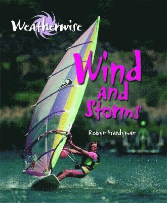 bokomslag Weatherwise: Wind and Storms