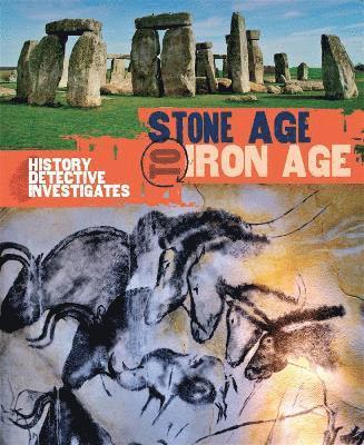Clare Hibbert - History Detective Investigates: Stone Age to Iron Age, Häftad