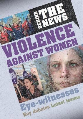 bokomslag Behind the News: Violence Against Women