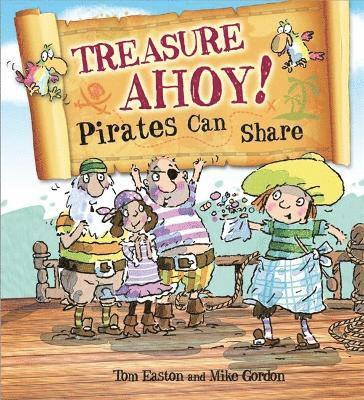 Pirates to the Rescue: Treasure Ahoy! Pirates Can Share 1