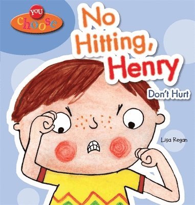 Lisa Regan - You Choose!: No Hitting, Henry, Häftad