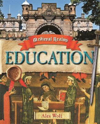 Alex Woolf - Medieval Realms: Education, Häftad