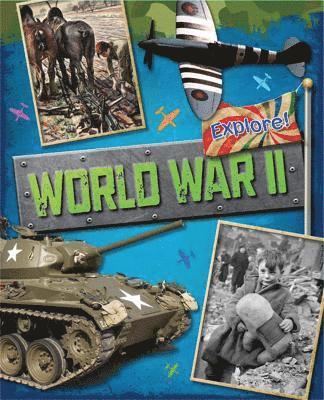 Jane Bingham - Explore!: World War Two, Häftad