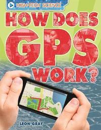 bokomslag High-Tech Science: How Does GPS Work?