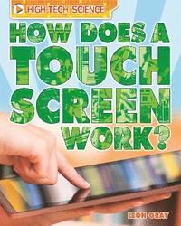 bokomslag High-Tech Science: How Does a Touch Screen Work?