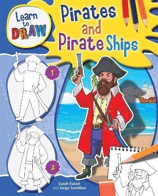 Jorge Santillan - Learn to Draw Pirates, Inbunden