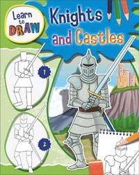 bokomslag Learn to Draw Knights and Castles