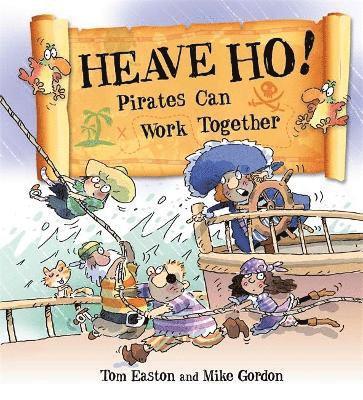 Pirates to the Rescue: Heave Ho! Pirates Can Work Together 1