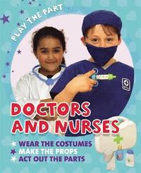 bokomslag Play the Part: Doctors and Nurses