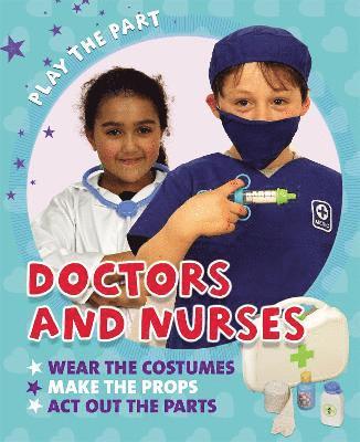 Play the Part: Doctors and Nurses 1