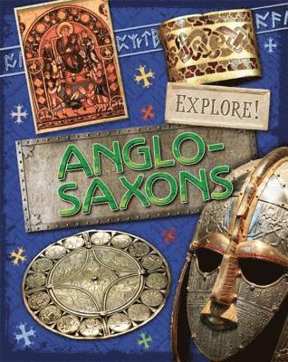 bokomslag Explore!: Anglo Saxons