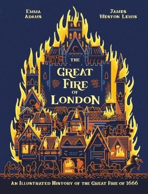 Emma Adams - Great Fire of London, Inbunden