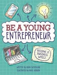 bokomslag Be A Young Entrepreneur
