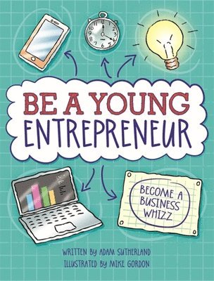 Be A Young Entrepreneur 1
