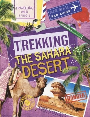 Sonya Newland - Travelling Wild: Trekking the Sahara, Häftad