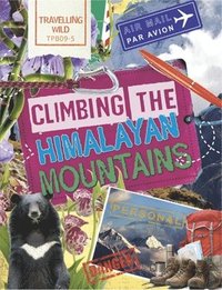 bokomslag Travelling Wild: Climbing the Himalayan Mountains