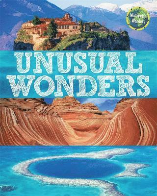 Worldwide Wonders: Unusual Wonders 1