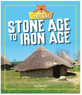 Fact Cat: History: Early Britons: Stone Age to Iron Age 1