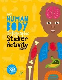 bokomslag My Human Body Infographic Sticker Activity Book