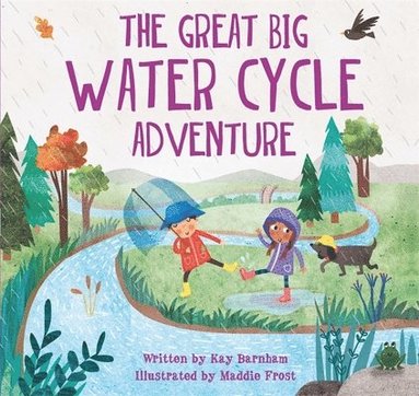 Kay Barnham - Look and Wonder: The Great Big Water Cycle Adventure, Häftad