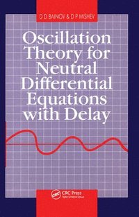bokomslag Oscillation Theory for Neutral Differential Equations with Delay
