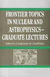 bokomslag Frontier Topics in Nuclear and Astrophysics