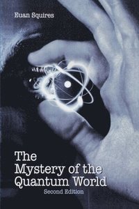 bokomslag The Mystery of the Quantum World