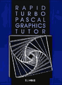 bokomslag Rapid Turbo PASCAL Graphics Tutor