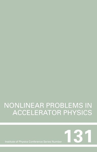 bokomslag Nonlinear Problems in Accelerator Physics, Proceedings of the INT  workshop on nonlinear problems in accelerator physics held in Berlin, Germany, 30 March - 2 April, 1992