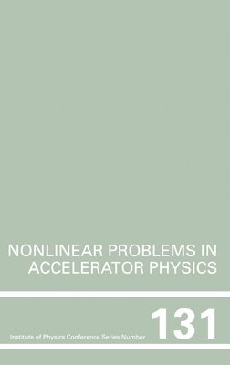 Nonlinear Problems in Accelerator Physics, Proceedings of the INT  workshop on nonlinear problems in accelerator physics held in Berlin, Germany, 30 March - 2 April, 1992 1