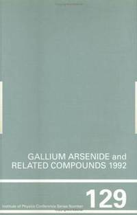 bokomslag Gallium Arsenide and Related Compounds 1992, Proceedings of the 19th INT  Symposium, 28 September-2 October 1992, Karuizawa, Japan