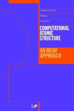 Charlotte Froese-Fischer - Computational Atomic Structure, Inbunden