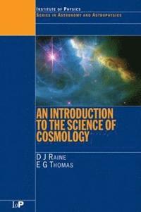 bokomslag An Introduction to the Science of Cosmology