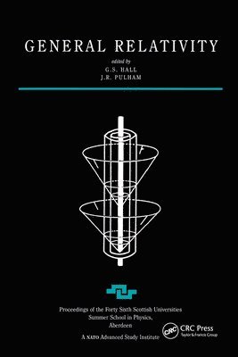 G.S Hall, J.R Pulham, G. S. Hall, J. R. Pulham, G. S Hall, J. R Pulham - General Relativity, Häftad