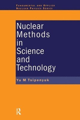 Nuclear Methods in Science and Technology 1