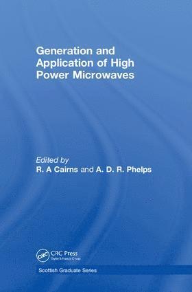 R.A Cairns, A.D.R. Phelps, R. a. Cairns, A. D. R. Phelps - Generation and Application of High Power Microwaves, Inbunden