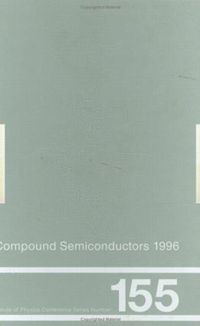 bokomslag Compound Semiconductors 1996, Proceedings of the Twenty-Third INT Symposium on Compound Semiconductors held in St Petersburg, Russia, 23-27 September 1996