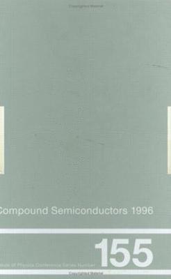 bokomslag Compound Semiconductors 1996, Proceedings of the Twenty-Third INT  Symposium on Compound Semiconductors held in St Petersburg, Russia, 23-27 September 1996